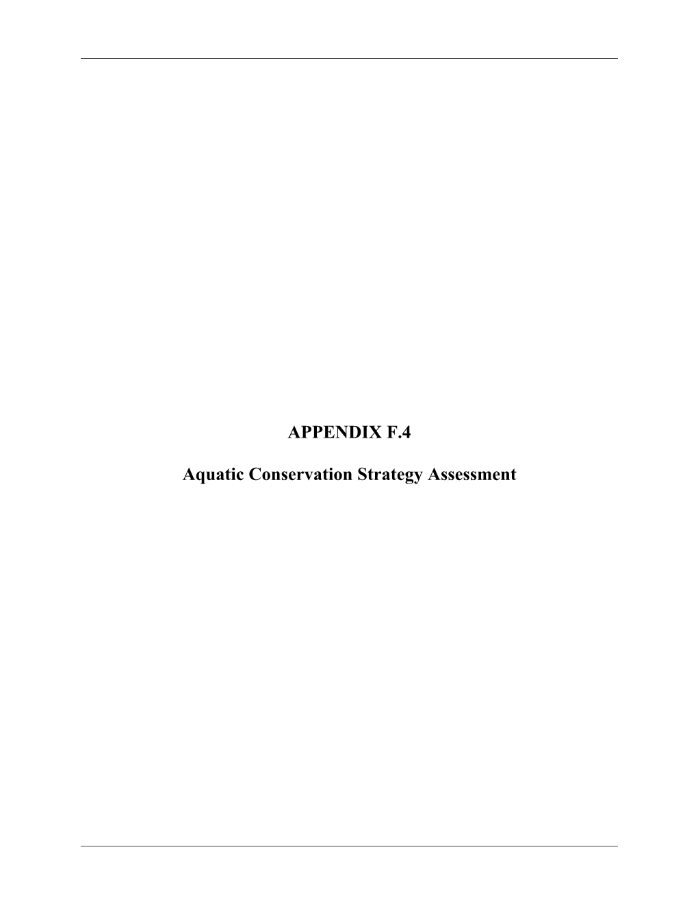 APPENDIX F.4 Aquatic Conservation Strategy Assessment