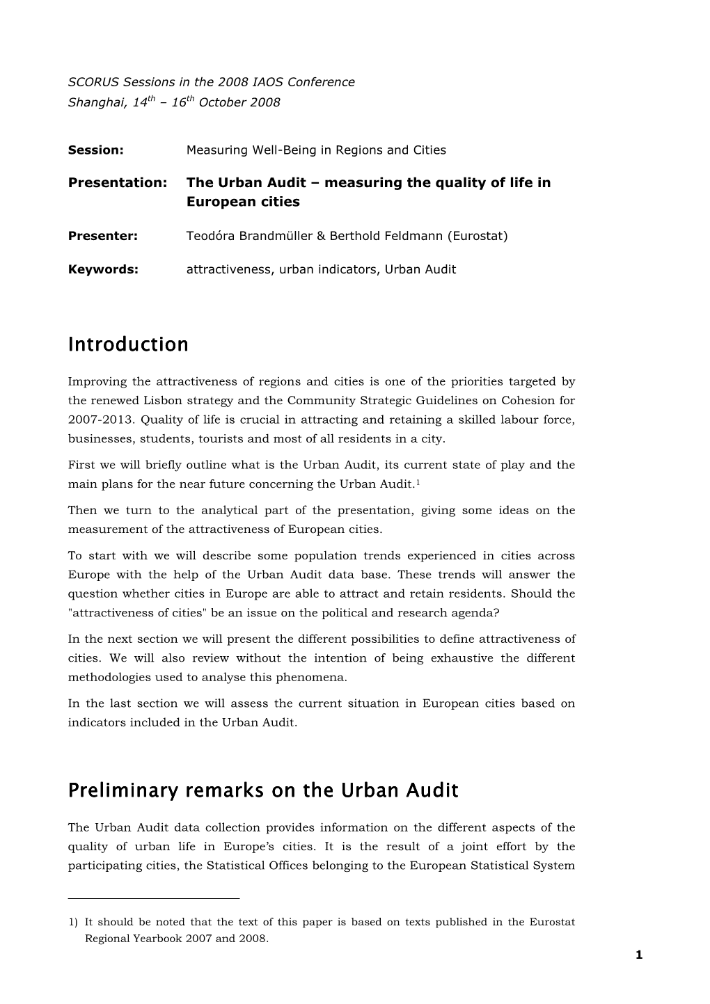 The Urban Audit-Measuring the Quality of Life in European Cities