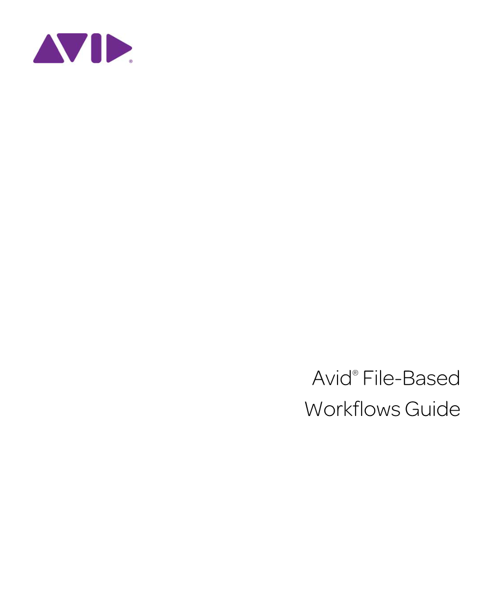 Avid® File-Based Workflows Guide