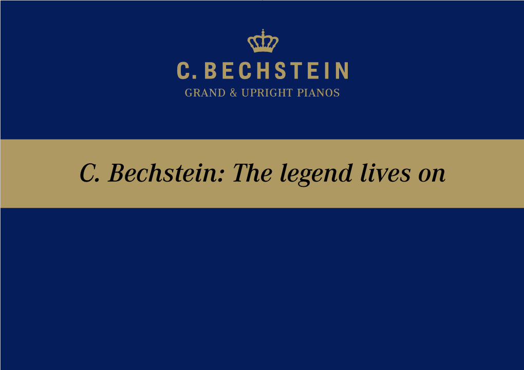 C. Bechstein: the Legend Lives on C