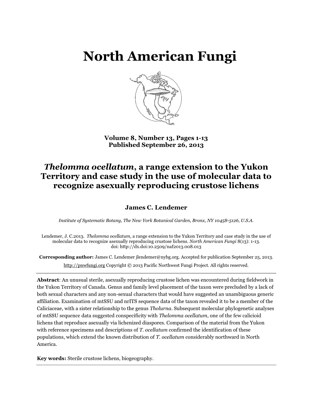 Thelomma Ocellatum, a Range Extension to the Yukon Territory and Case Study in the Use of Molecular Data to Recognize Asexually Reproducing Crustose Lichens