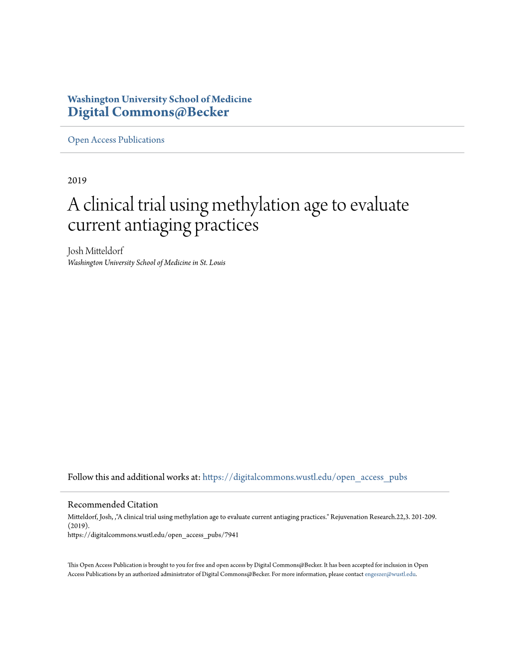 A Clinical Trial Using Methylation Age to Evaluate Current Antiaging Practices Josh Mitteldorf Washington University School of Medicine in St