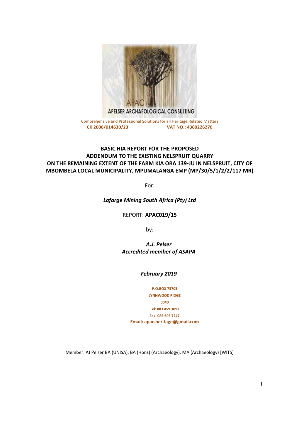 1 Basic Hia Report for the Proposed Addendum to the Existing Nelspruit Quarry on the Remaining Extent of the Farm Kia Ora 139-J