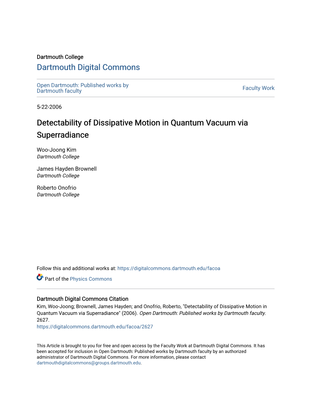 Detectability of Dissipative Motion in Quantum Vacuum Via Superradiance