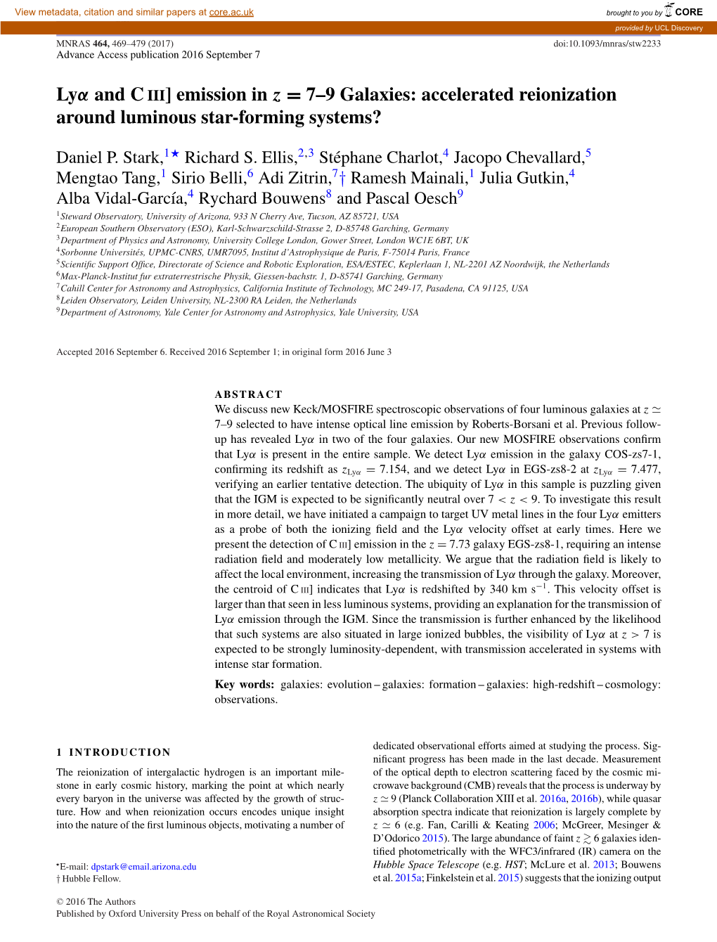 Lyα and CIII] Emission in Z = 7–9 Galaxies: Accelerated Reionization Around Luminous Star-Forming Systems?