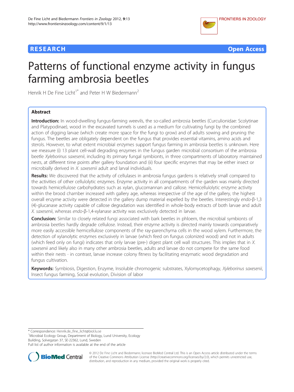 Patterns of Functional Enzyme Activity in Fungus Farming Ambrosia Beetles Henrik H De Fine Licht1* and Peter H W Biedermann2