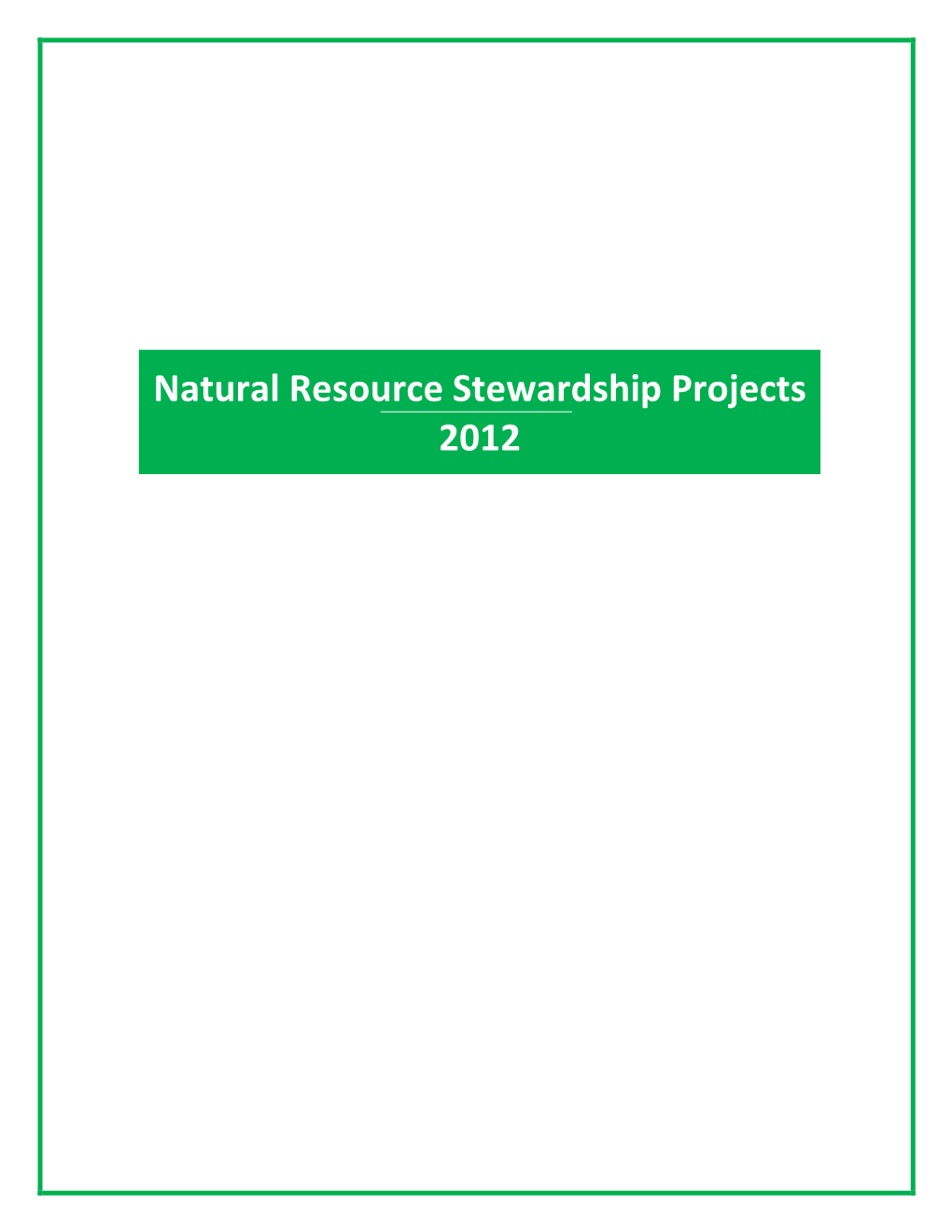 Natural Resource Stewardship Projects 2012