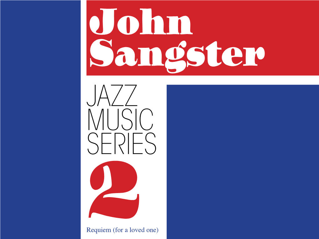 For a Loved One) John Sangster Jazz Music Series: Volume 2 Requiem (For a Loved One)