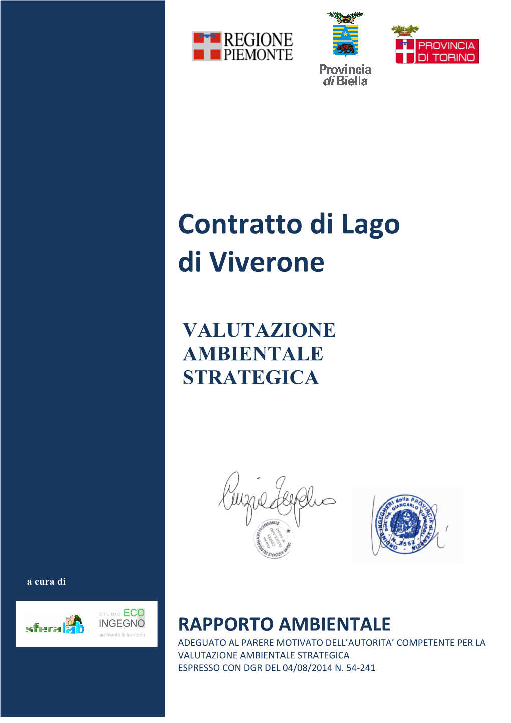 Contratto Di Lago Di Viverone VALUTAZIONE AMBIENTALE STRATEGICA – Rapporto Ambientale SOMMARIO