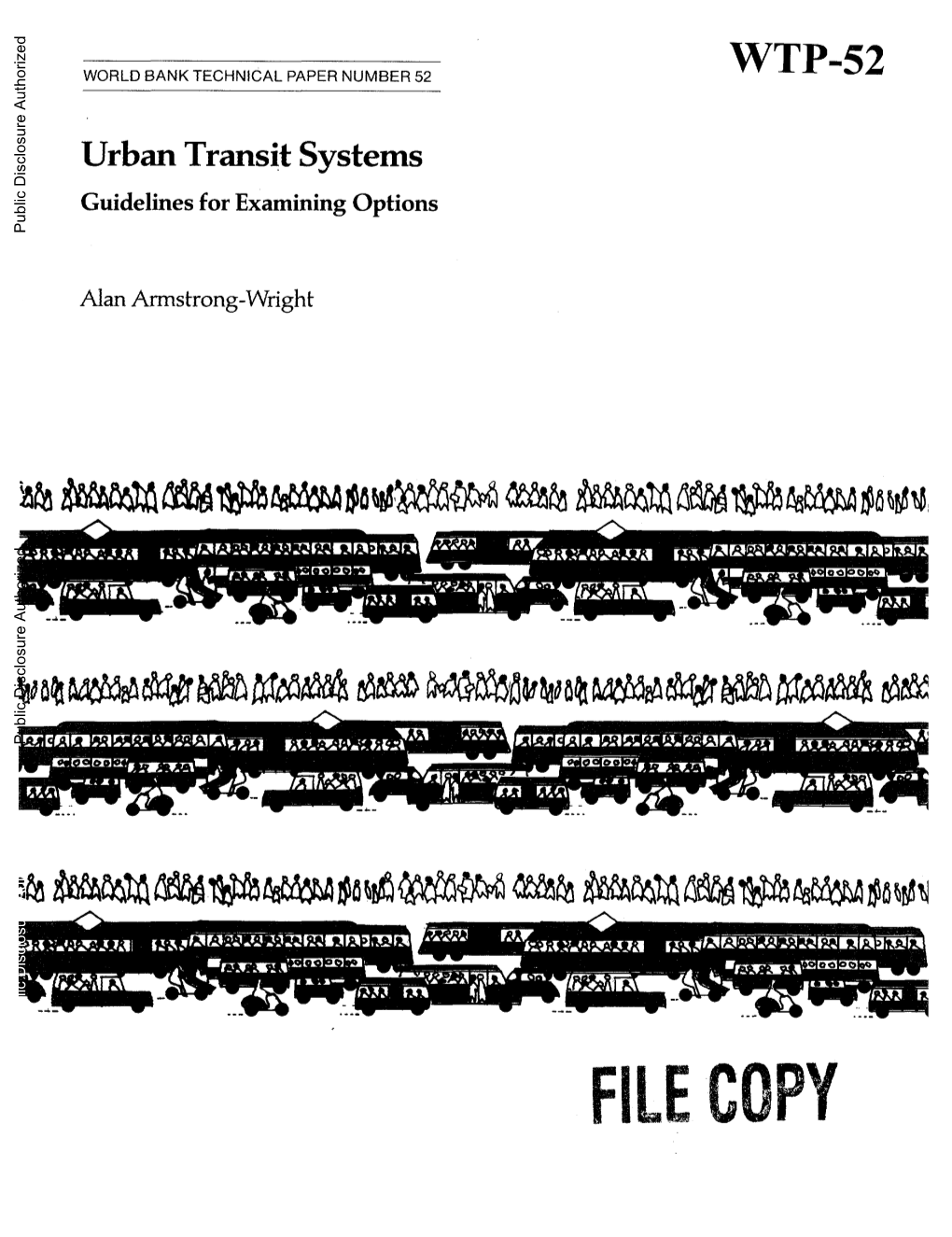 Urban Transit Systems Guidelines for Examining Options Public Disclosure Authorized