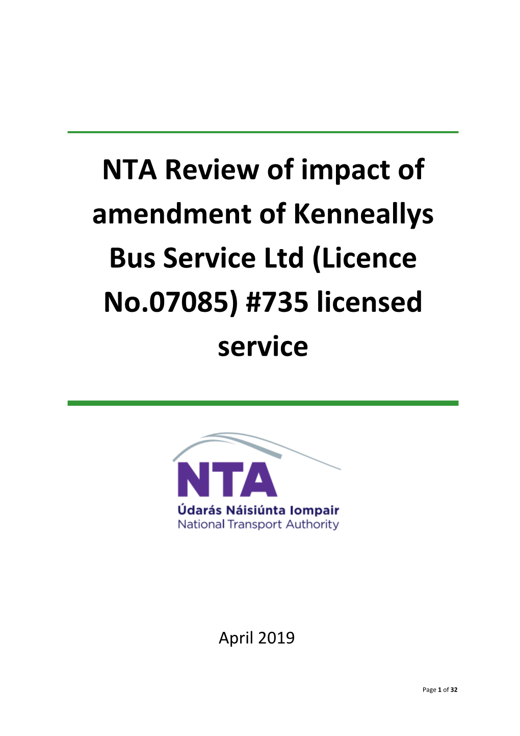 NTA Review of Impact of Amendment of Kenneallys Bus Service Ltd (Licence No.07085) #735 Licensed Service