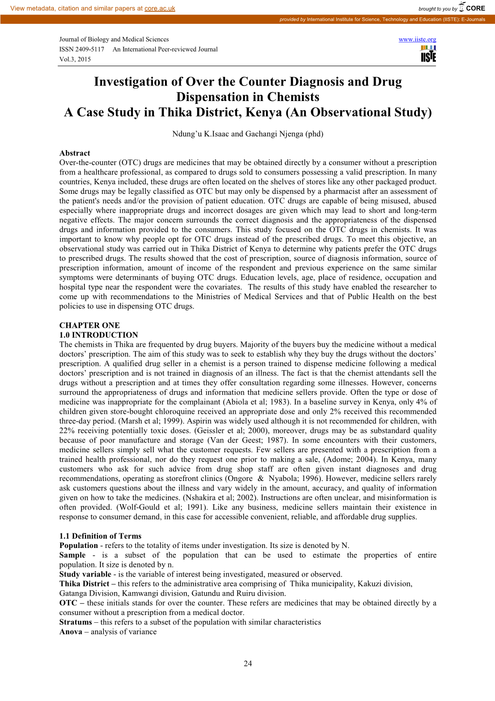 Investigation of Over the Counter Diagnosis and Drug Dispensation in Chemists a Case Study in Thika District, Kenya (An Observational Study)