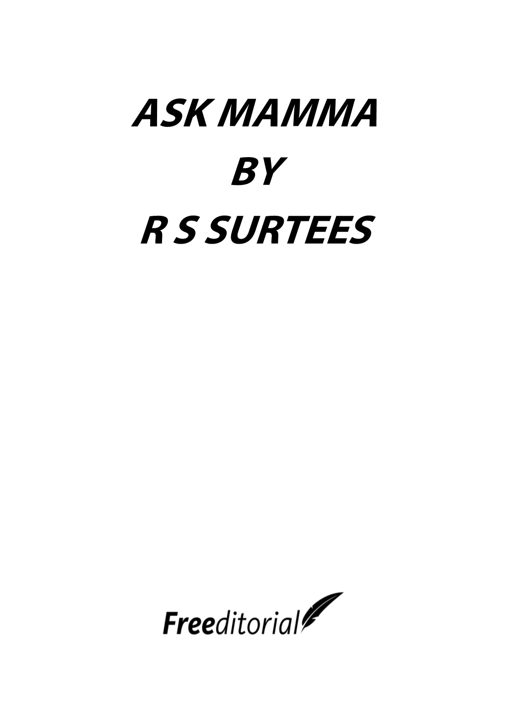 Ask Mamma by R S Surtees