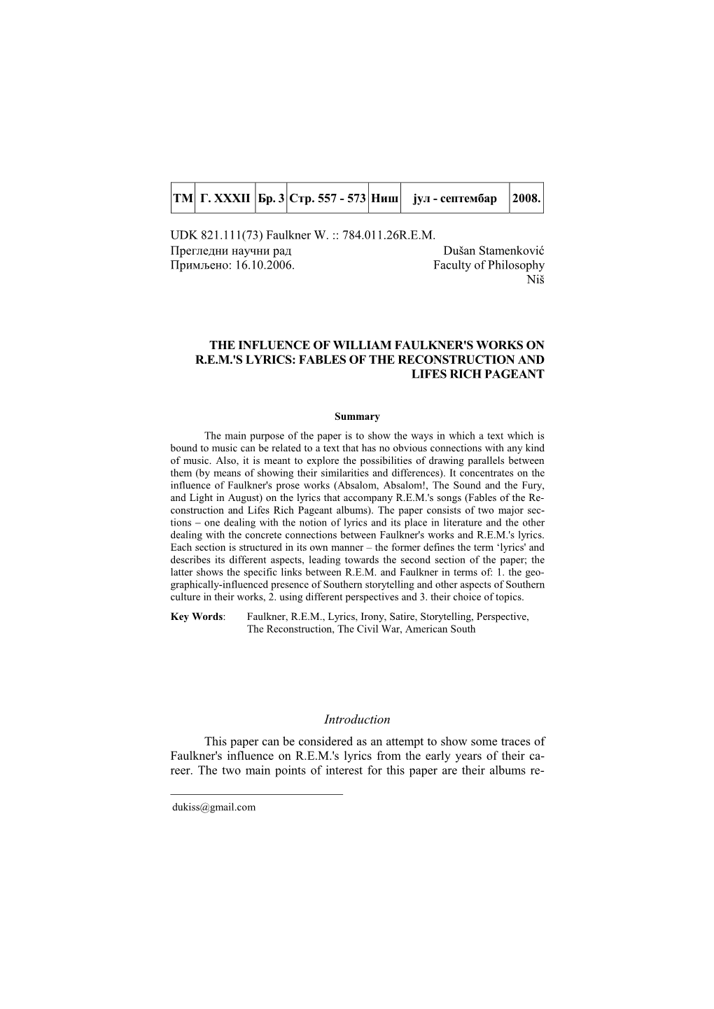 Introduction This Paper Can Be Considered As an Attempt to Show Some Traces of Faulkner's Influence on R.E.M.'S Lyrics from the Early Years of Their Ca- Reer