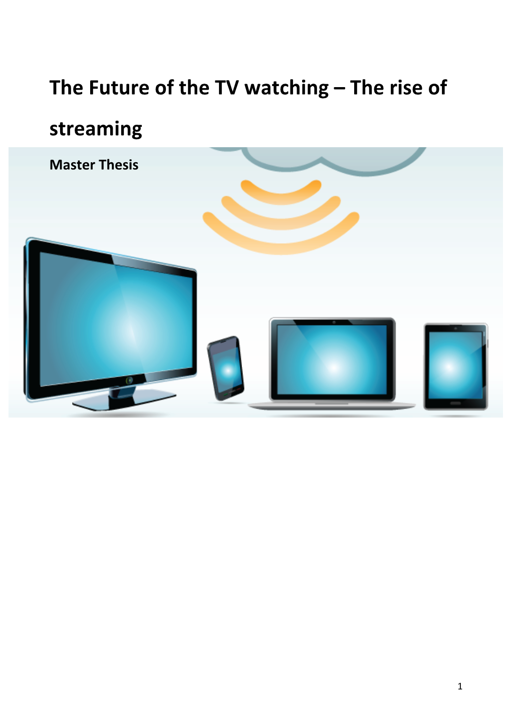 The Future of the TV Watching – the Rise of Streaming