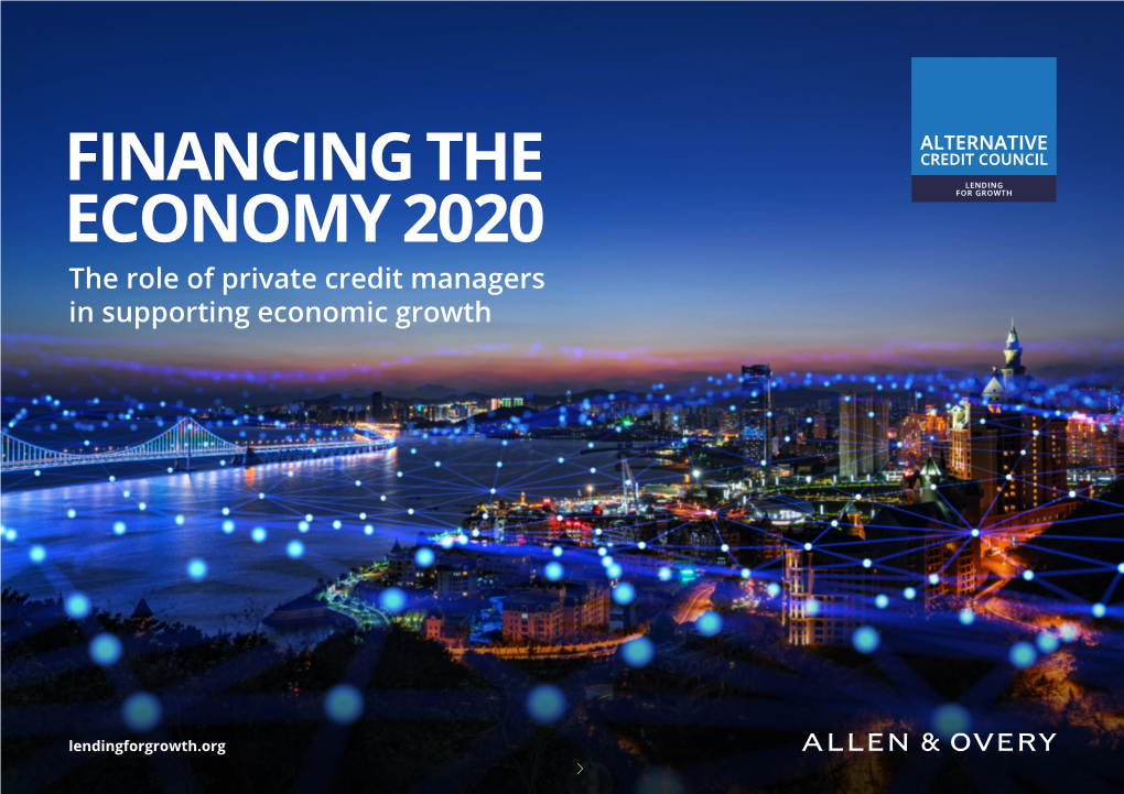 FINANCING the ECONOMY 2020 the Role of Private Credit Managers in Supporting Economic Growth