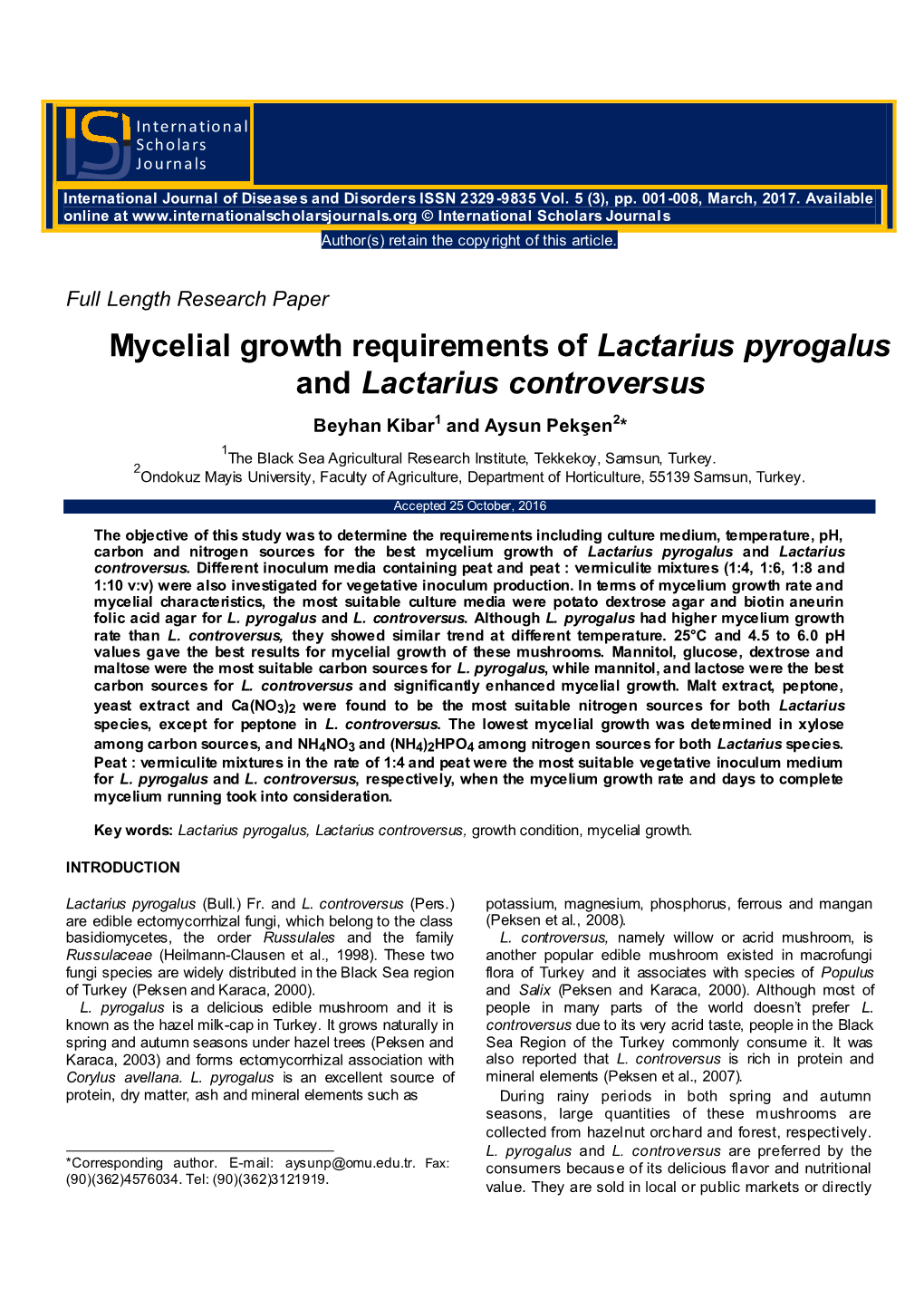 Mycelial Growth Requirements of Lactarius Pyrogalus and Lactarius Controversus