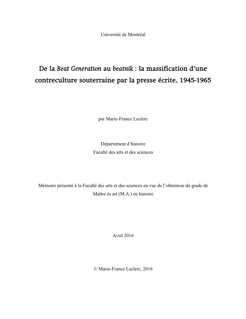 De La Beat Generation Au Beatnik : La Massification D'une Contreculture Souterraine Par La Presse Écrite, 1945-1965