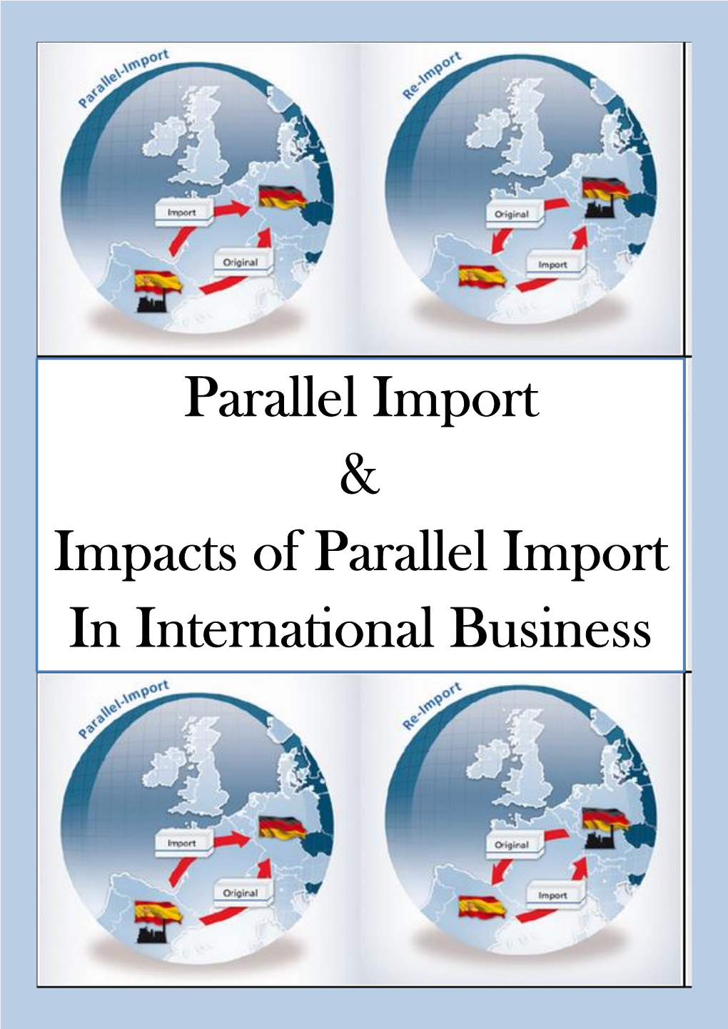 Parallel Import & Impacts of Parallel Import in International Business