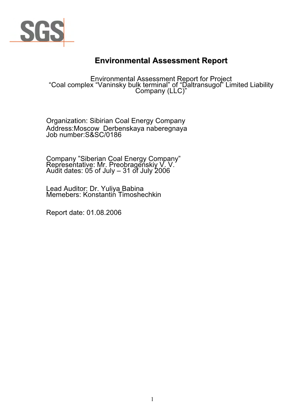 Environmental Assessment Report for Project “Coal Complex “Vaninsky Bulk Terminal” of “Daltransugol” Limited Liability Company (LLC)”