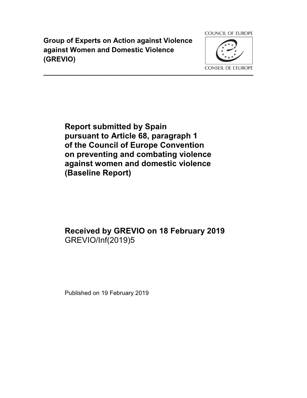 Report Submitted by Spain Pursuant to Article 68, Paragraph 1 of The