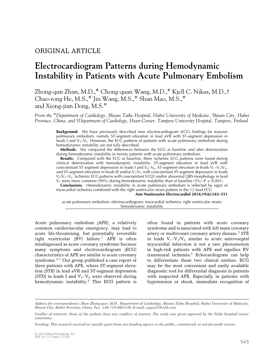 Electrocardiogram Patterns During Hemodynamic Instability in Patients with Acute Pulmonary Embolism ∗ ∗ Zhong-Qun Zhan, M.D., Chong-Quan Wang, M.D., Kjell C