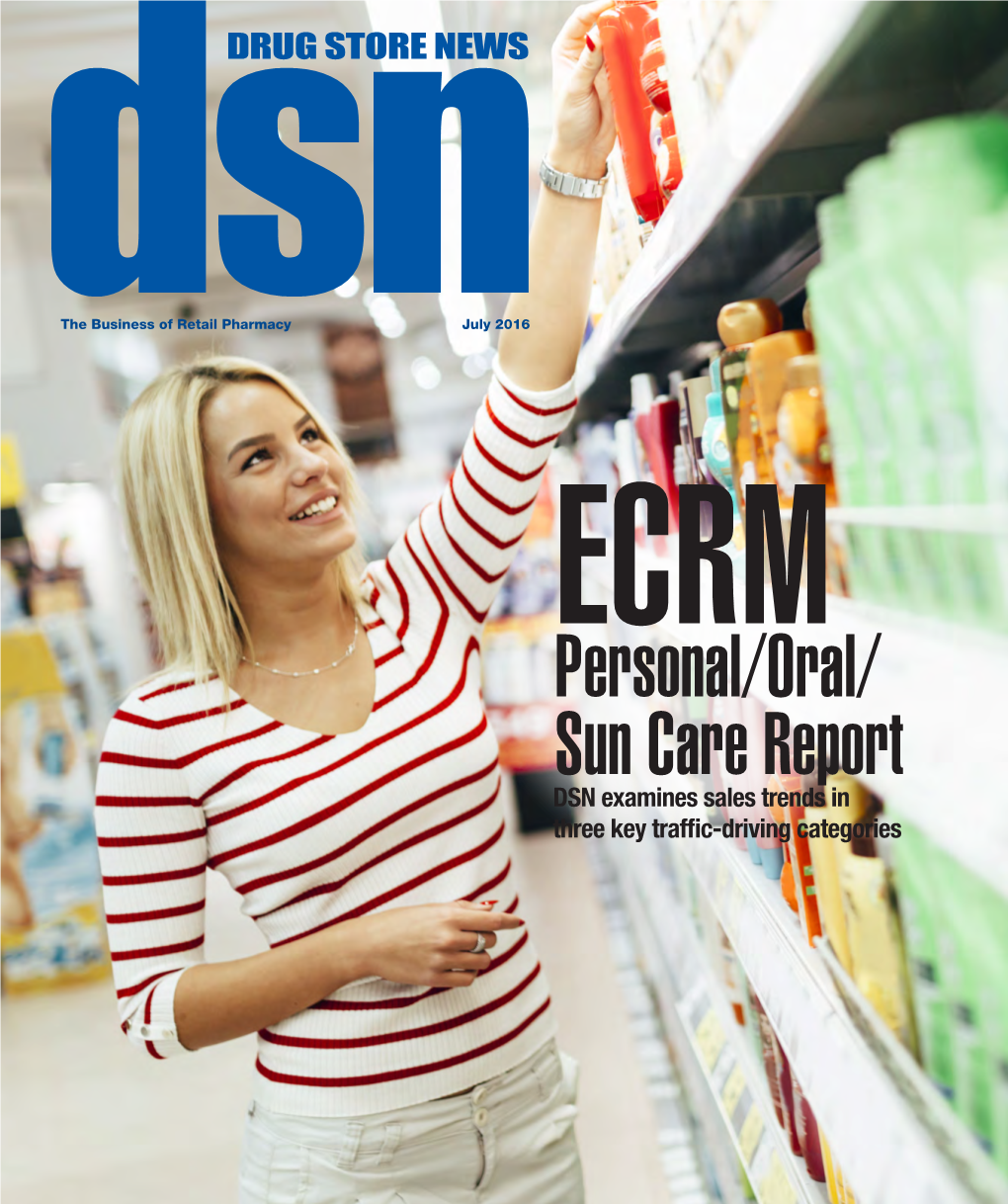 Personal/Oral/ Sun Care Report DSN Examines Sales Trends in Three Key Traffic-Driving Categories ECRMREPORT SUN CARE