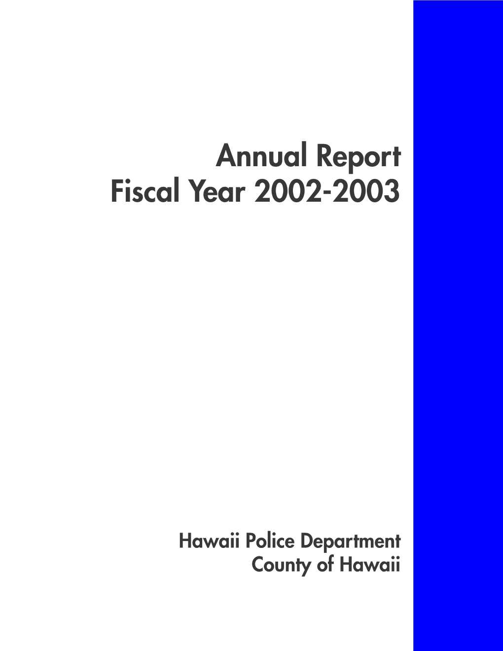 Annual Report Fiscal Year 2002-2003