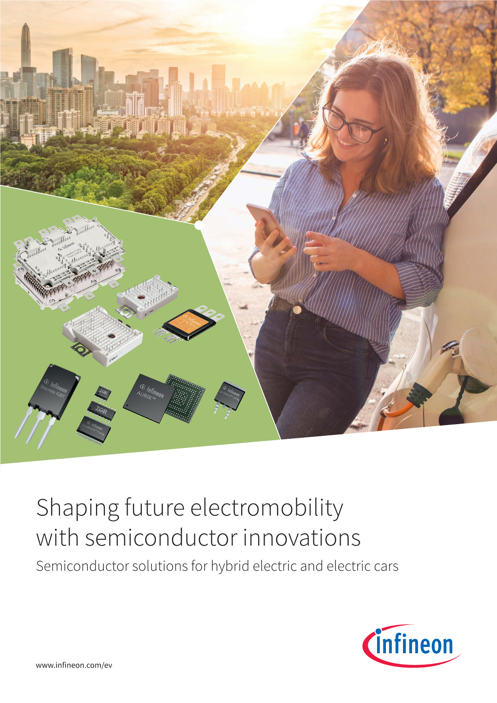 Shaping Future Electromobility with Semiconductor Innovations Semiconductor Solutions for Hybrid Electric and Electric Cars