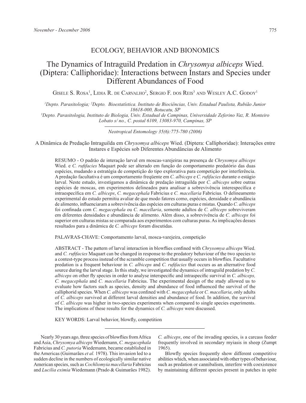 The Dynamics of Intraguild Predation in Chrysomya Albiceps Wied