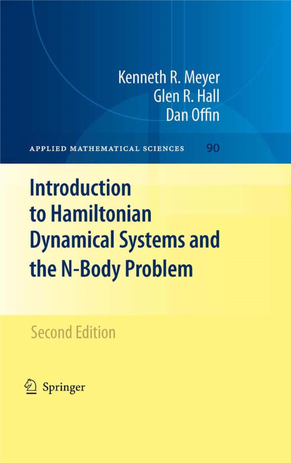 Introduction to Hamiltonian Dynamical Systems and the N-Body Problem