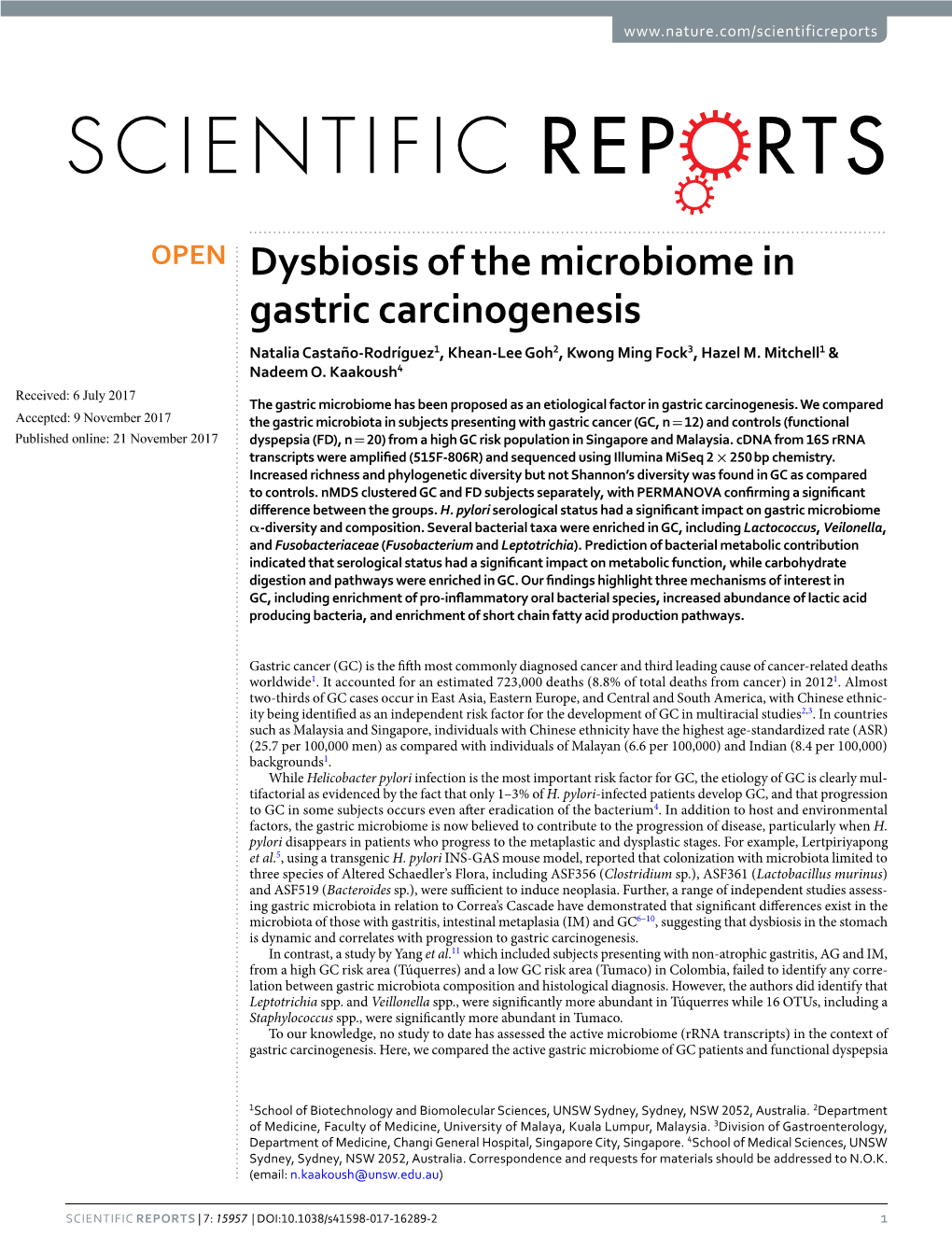 Dysbiosis of the Microbiome in Gastric Carcinogenesis Natalia Castaño-Rodríguez1, Khean-Lee Goh2, Kwong Ming Fock3, Hazel M