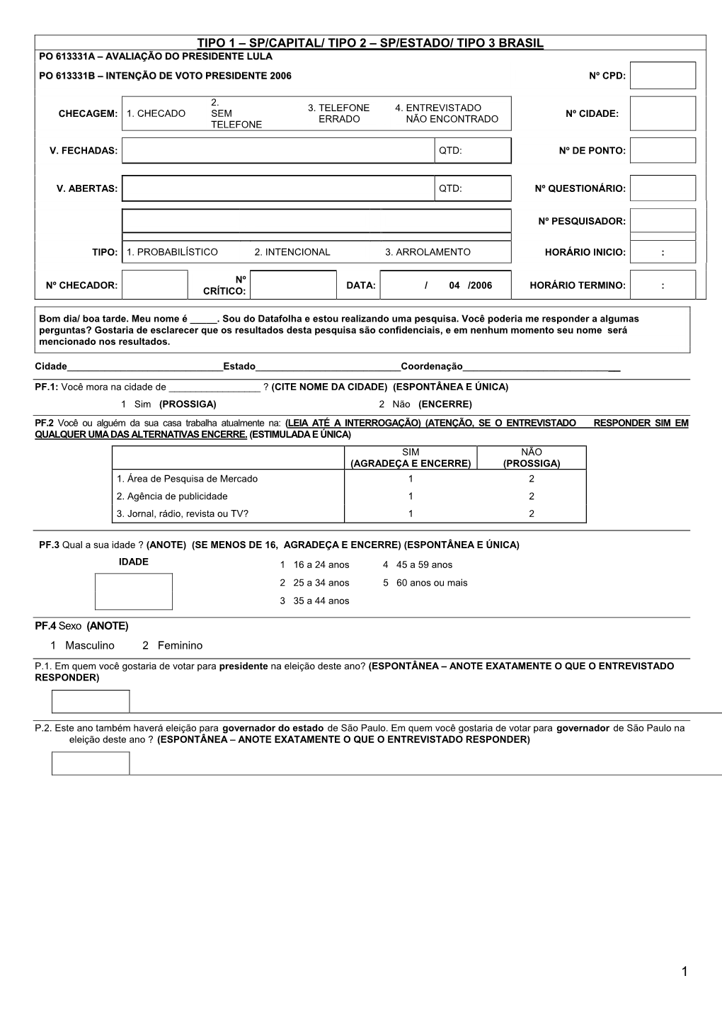 Sp/Estado/ Tipo 3 Brasil Po 613331A – Avaliação Do Presidente Lula