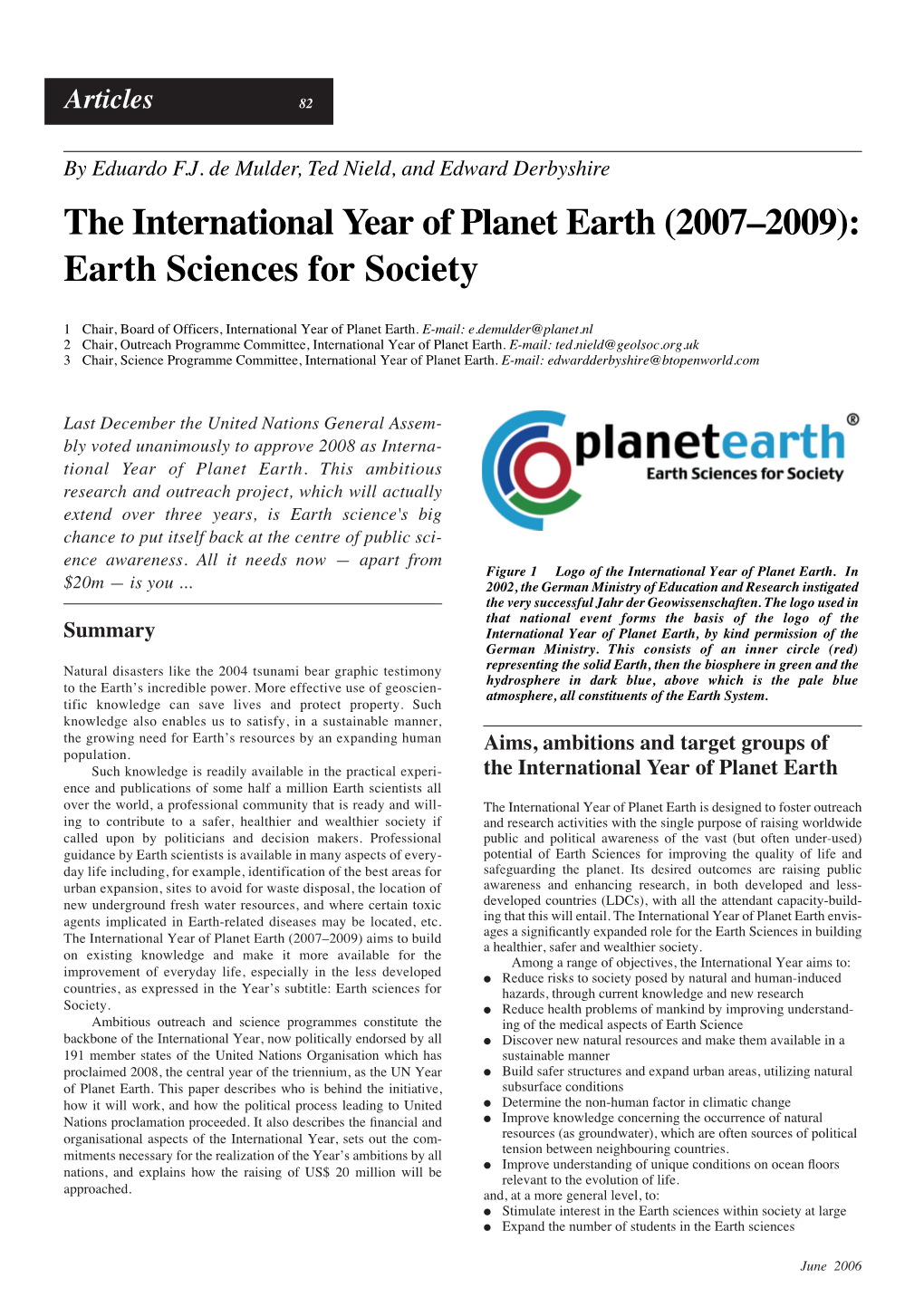 The International Year of Planet Earth (2007–2009): Earth Sciences for Society