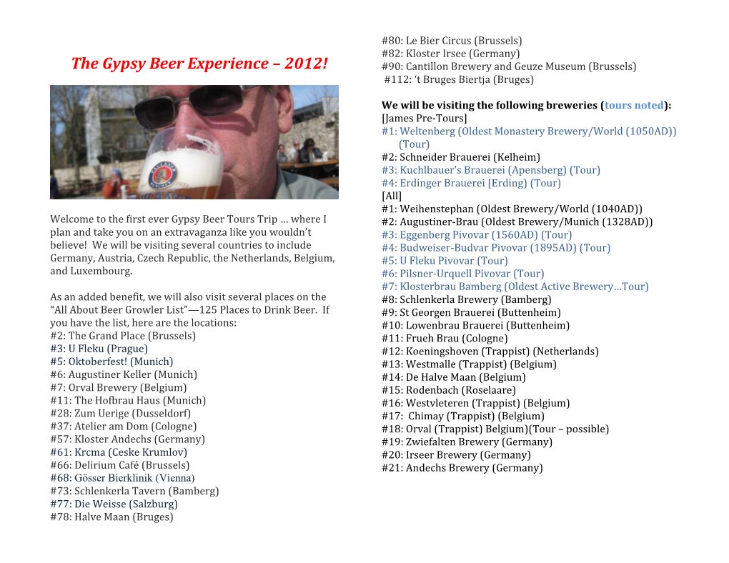 The Gypsy Beer Experience – 2012! #90: Cantillon Brewery and Geuze Museum (Brussels) #112: ‘T Bruges Biertja (Bruges)