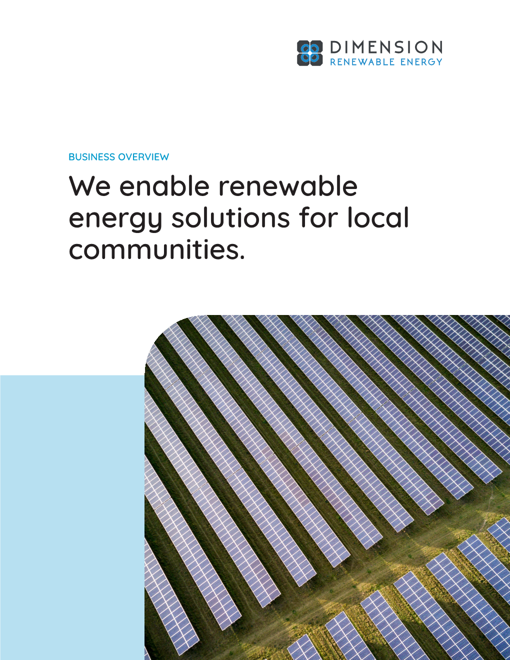 We Enable Renewable Energy Solutions for Local Communities. COMPANY Real Project Experience That You Can Trust