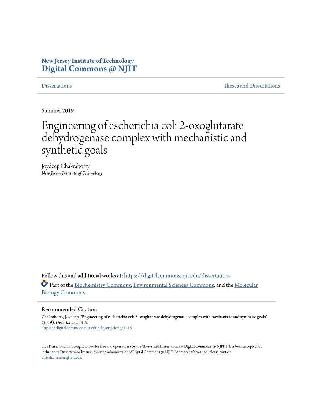 Engineering of Escherichia Coli 2-Oxoglutarate Dehydrogenase Complex with Mechanistic and Synthetic Goals Joydeep Chakraborty New Jersey Institute of Technology