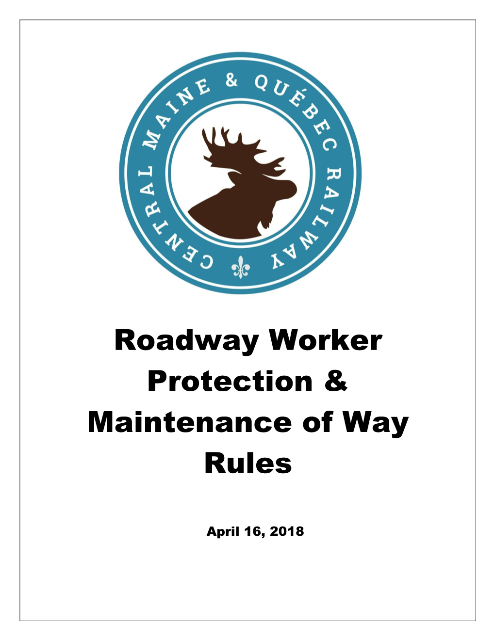 Roadway Worker Protection & Maintenance of Way Rules