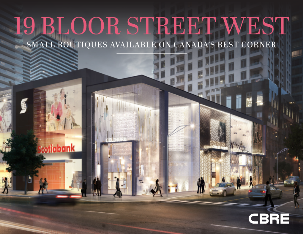 19 Bloor Street West Small Boutiques Available on Canada’S Best Corner the Opportunity