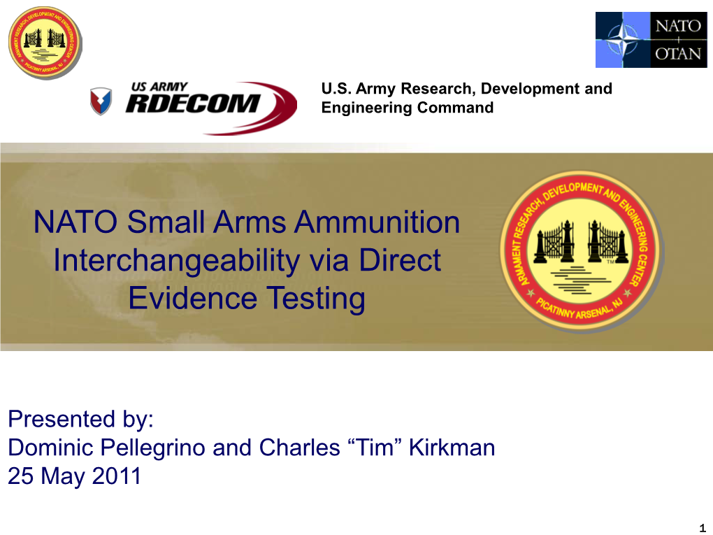NATO Small Arms Ammunition Interchangeability Via Direct Evidence Testing