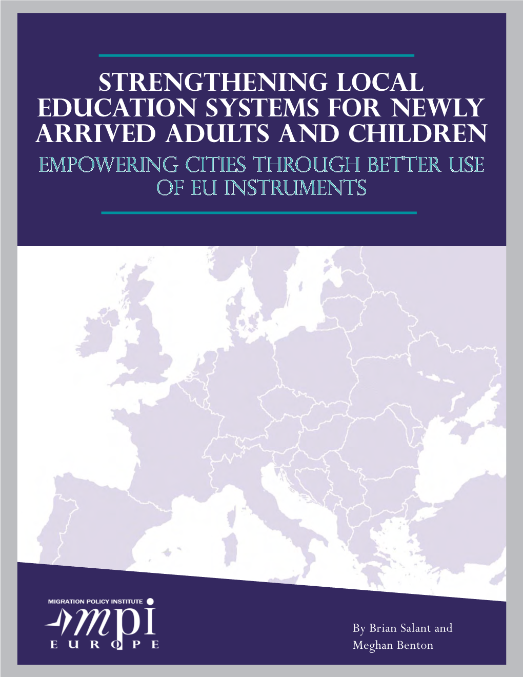 Strengthening Local Education Systems for Newly Arrived Adults and Children Empowering Cities Through Better Use of EU Instruments