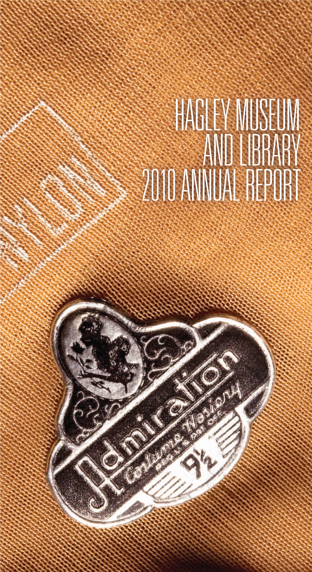 Hagley Museum and Library 2010 Annual Report