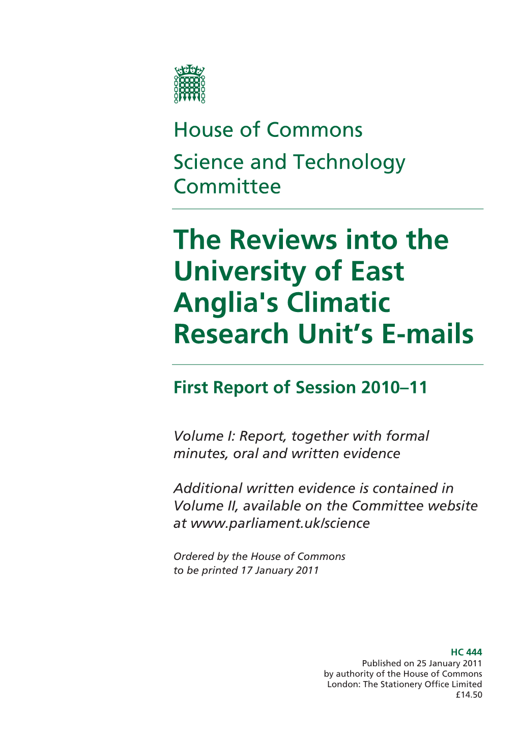 The Reviews Into the University of East Anglia's Climatic Research Unit’S E-Mails