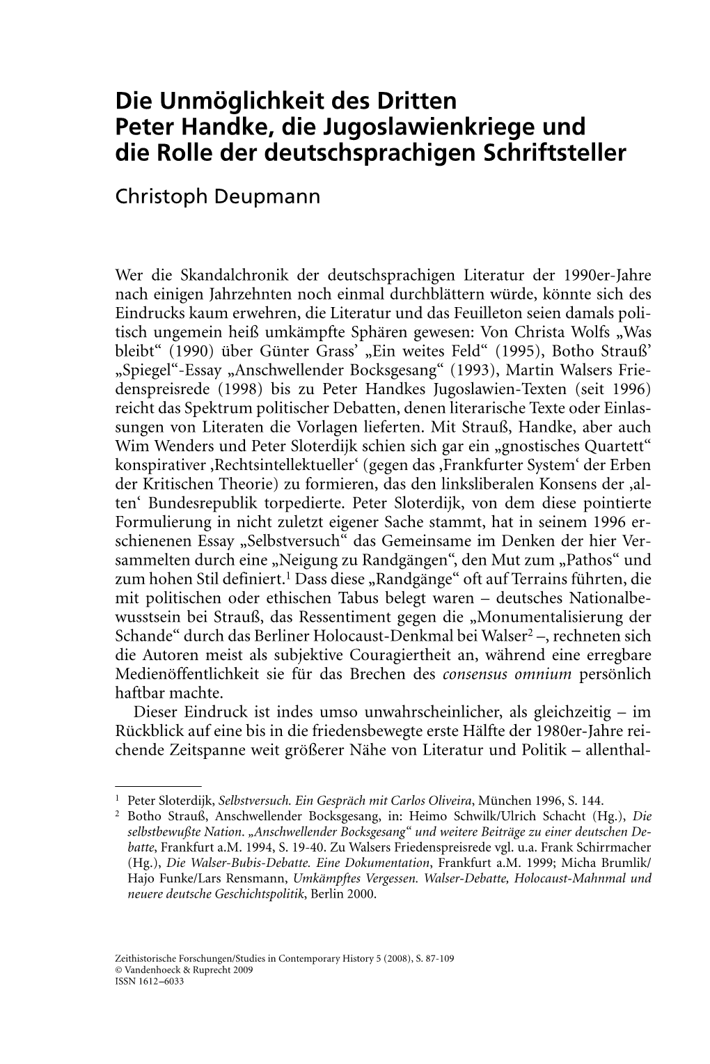 Die Unmöglichkeit Des Dritten Peter Handke, Die Jugoslawienkriege Und Die Rolle Der Deutschsprachigen Schriftsteller