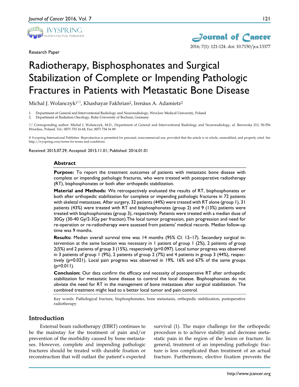 Radiotherapy, Bisphosphonates and Surgical Stabilization of Complete Or Impending Pathologic Fractures in Patients with Metastatic Bone Disease Michal J