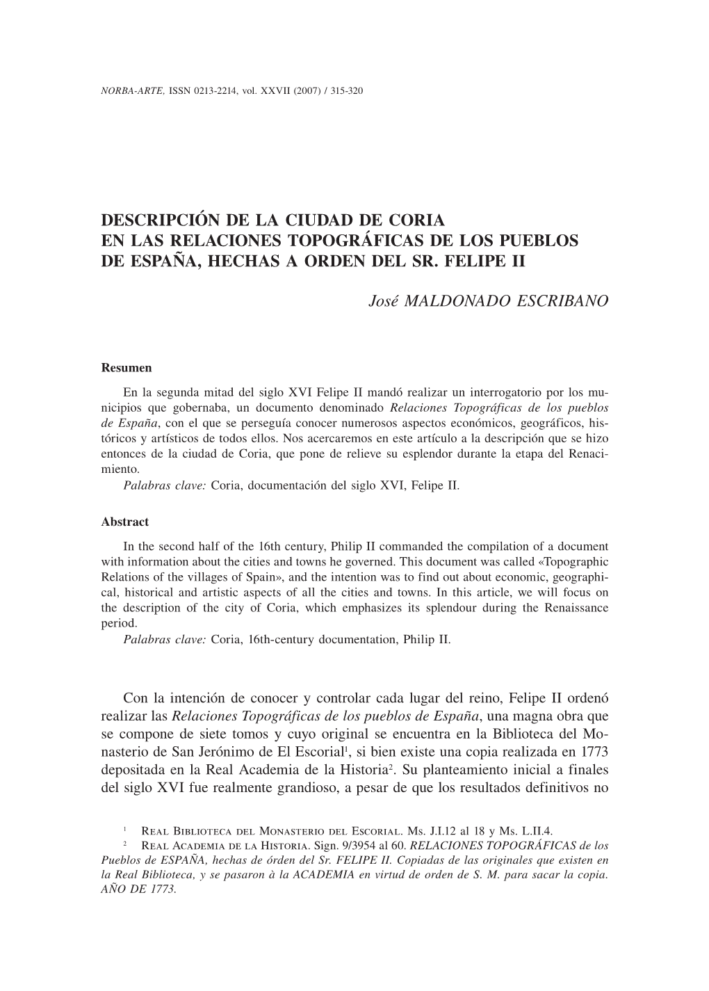 Descripción De La Ciudad De Coria En Las Relaciones Topográficas De Los Pueblos De España, Hechas a Orden Del Sr