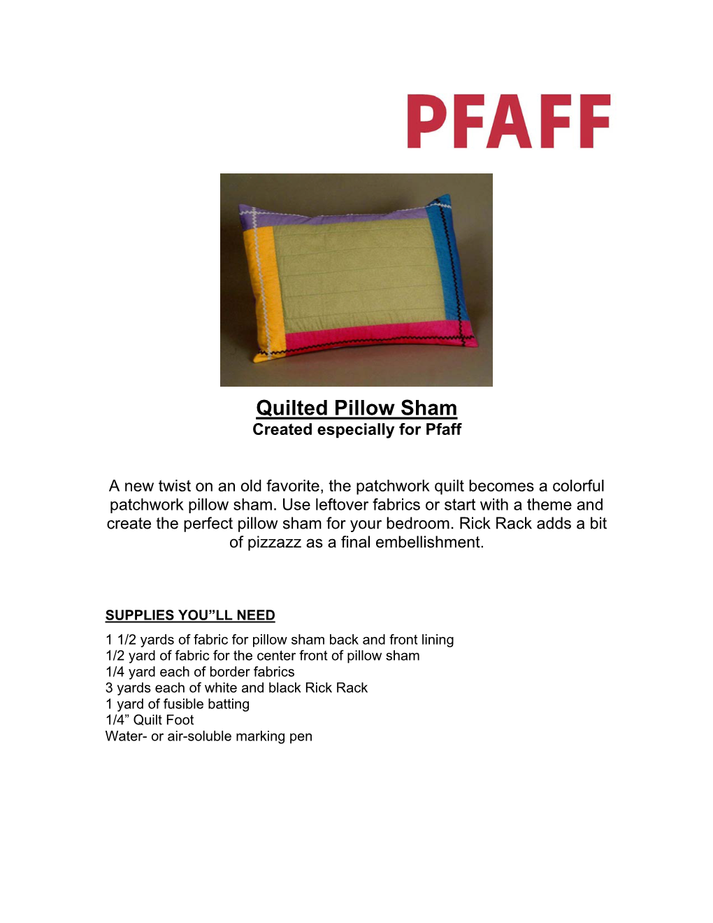 Quilted Pillow Sham Created Especially for Pfaff