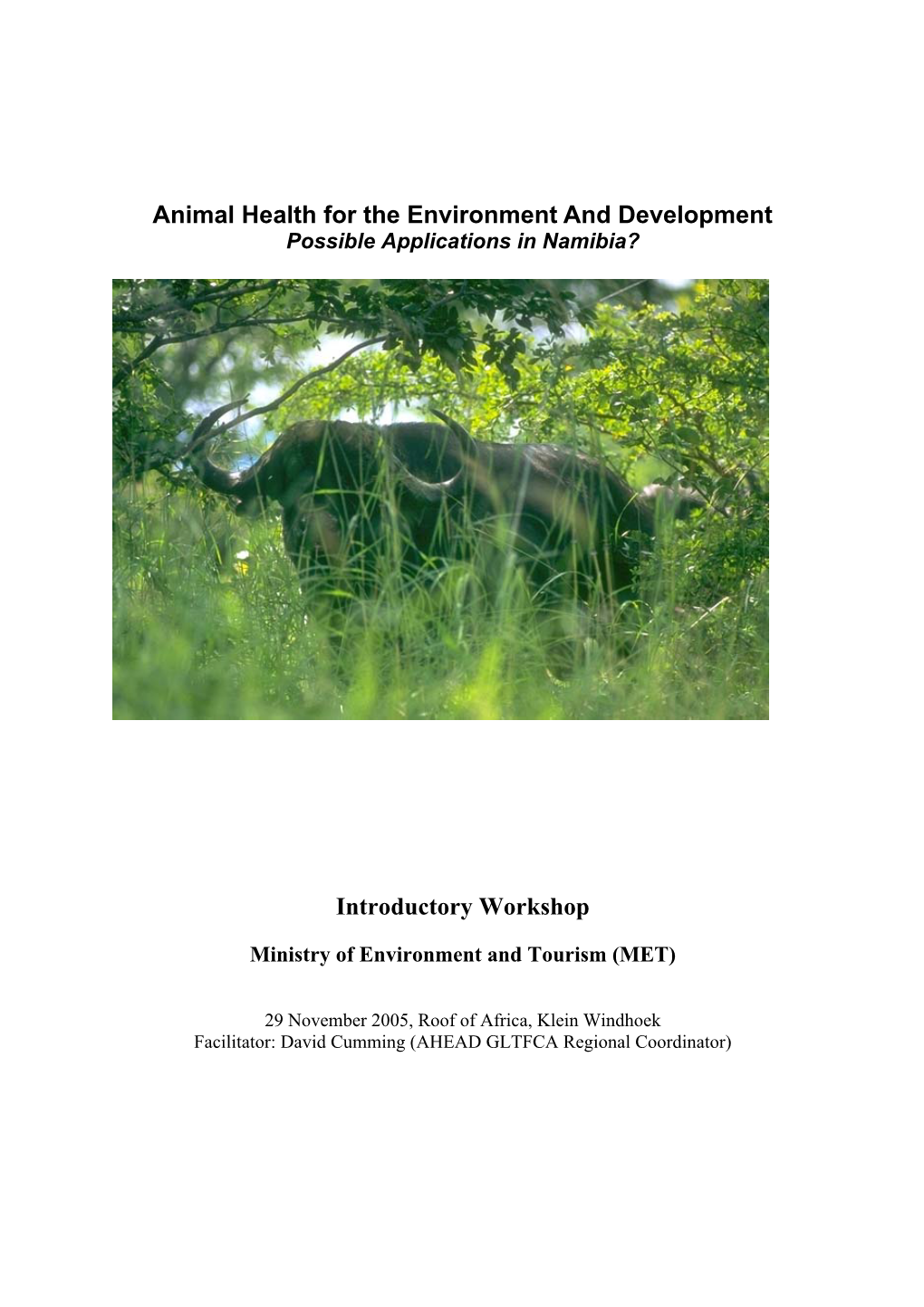 Animal Health for the Environment and Development Possible Applications in Namibia?