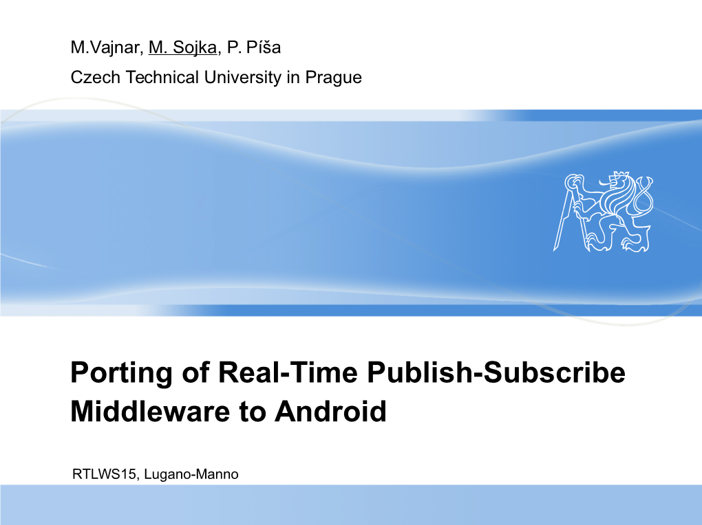 Porting of Real-Time Publish-Subscribe Middleware to Android