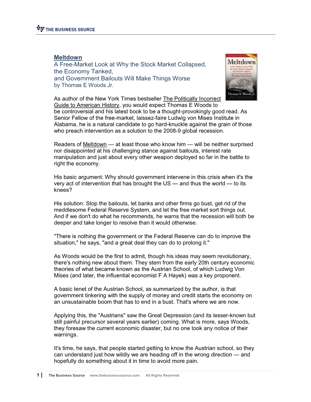 Meltdown a Free-Market Look at Why the Stock Market Collapsed, the Economy Tanked, and Government Bailouts Will Make Things Worse by Thomas E Woods Jr